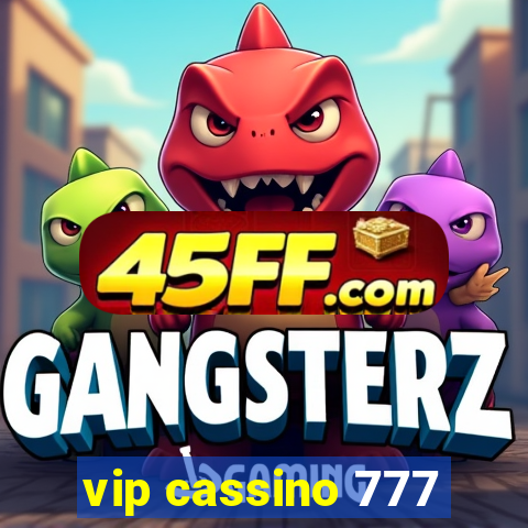 vip cassino 777